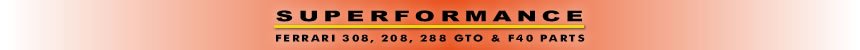 308, 208, 288 GTO & F40 Parts